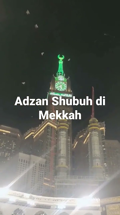 Adzan Subuh hari ini di Mekkah #viralvideo #mekkah #shubuh