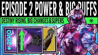 Destiny 2: EPISODE 2 POWER & PRISMATIC BUFFS! Big Titan CHANGES, Power Cap, Loot BUFF, Subclasses!