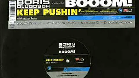 Boris Dlugosch pres. Booom! - Keep Pushin' (Grant's Elevated Club Mix)