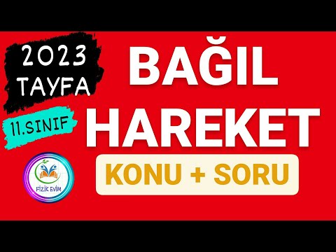 BAĞIL HAREKET KONU ANLATIMI SORU ÇÖZÜMÜ | AYT FİZİK | 11.SINIF