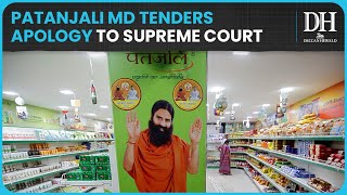 Patanjali submits apology to Supreme Court over misleading ads