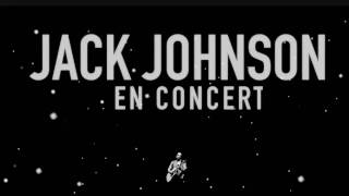 Video thumbnail of "Jack Johnson - Belle / Banana Pancakes (Live In Paris, France) 'En Concert' album"