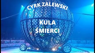 Cyrk Zalewski 2022-motory w kuli śmierci | jubileusz 30-lecia |