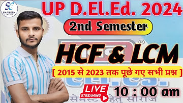 UP D.El.Ed 2nd Sem maths  // deled second sem maths classes //  HCF & LCM CLASS  BY SHAILESH SIR