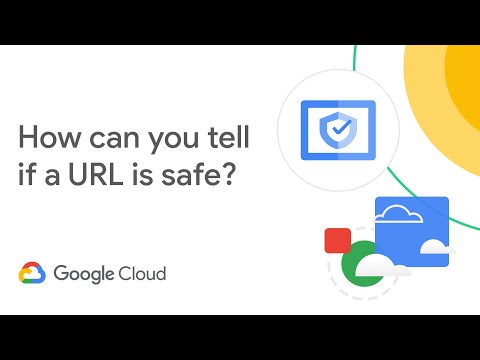 How can you tell if a URL is safe?