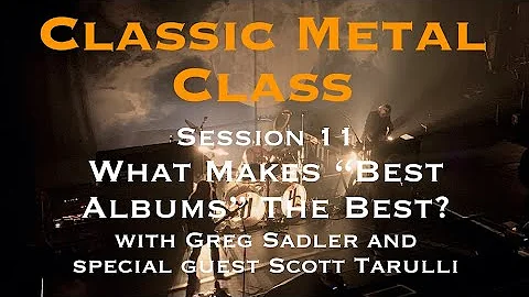 Classic Metal Class Session 11 | What Makes "Best ...