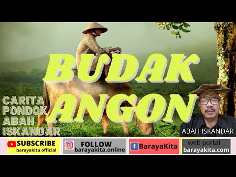 DONGENG SUNDA ABAH ISKANDAR-BUDAK ANGON BAG 1