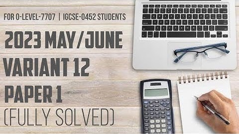 ACCOUNTING - 2023 May/June P1 V12 (Fully Solved) #olevel7707  #igcse0452 #caieexam