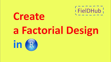 Create a Factorial Design using FielDHub in R | EXPERIMENTAL DESIGN