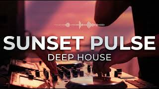 Best of Deep House [2026] | Sunset Pulse & Deep Feelings #2