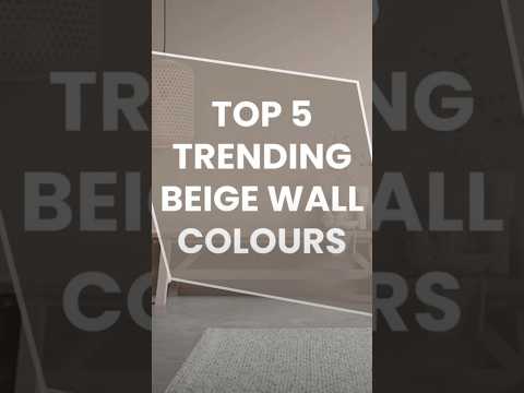 TOP 5 TRENDING BEIGE WALL COLOURS Shorts Asianpaints 