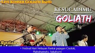 GOLIATH - KESUCUANMU | Live Konser Festival Pantai Pajagan Cisolok, Plabuhanratu, Sukabumi