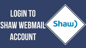 How To Login To Shaw Webmail Account | Shaw Webmail Sign In (2023)