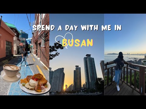 Spend a day with me in Busan