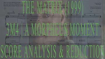 THE MATRIX (1999) | 3M4 - A MORPHEUS MOMENT (SCORE ANALYSIS & REDUCTION) | 1ST TIME USING DORICO