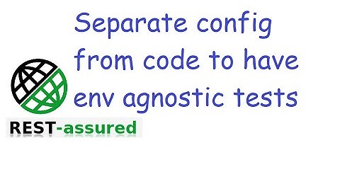 #17 Refactor and separate config from code