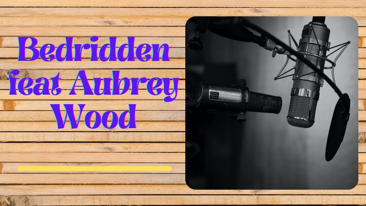 Bedridden feat  Aubrey Wood - Pop // Media HD Music