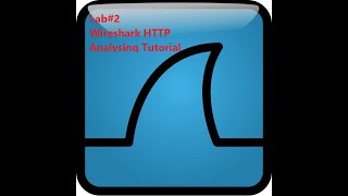 SUT Network Lab2 Wireshark Tutorial: Analyzing HTTP Traffic (v7 0)