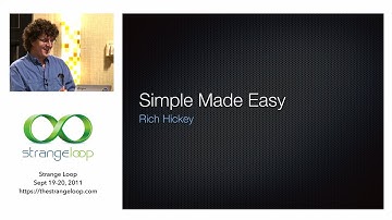 "Simple Made Easy" - Rich Hickey (2011)