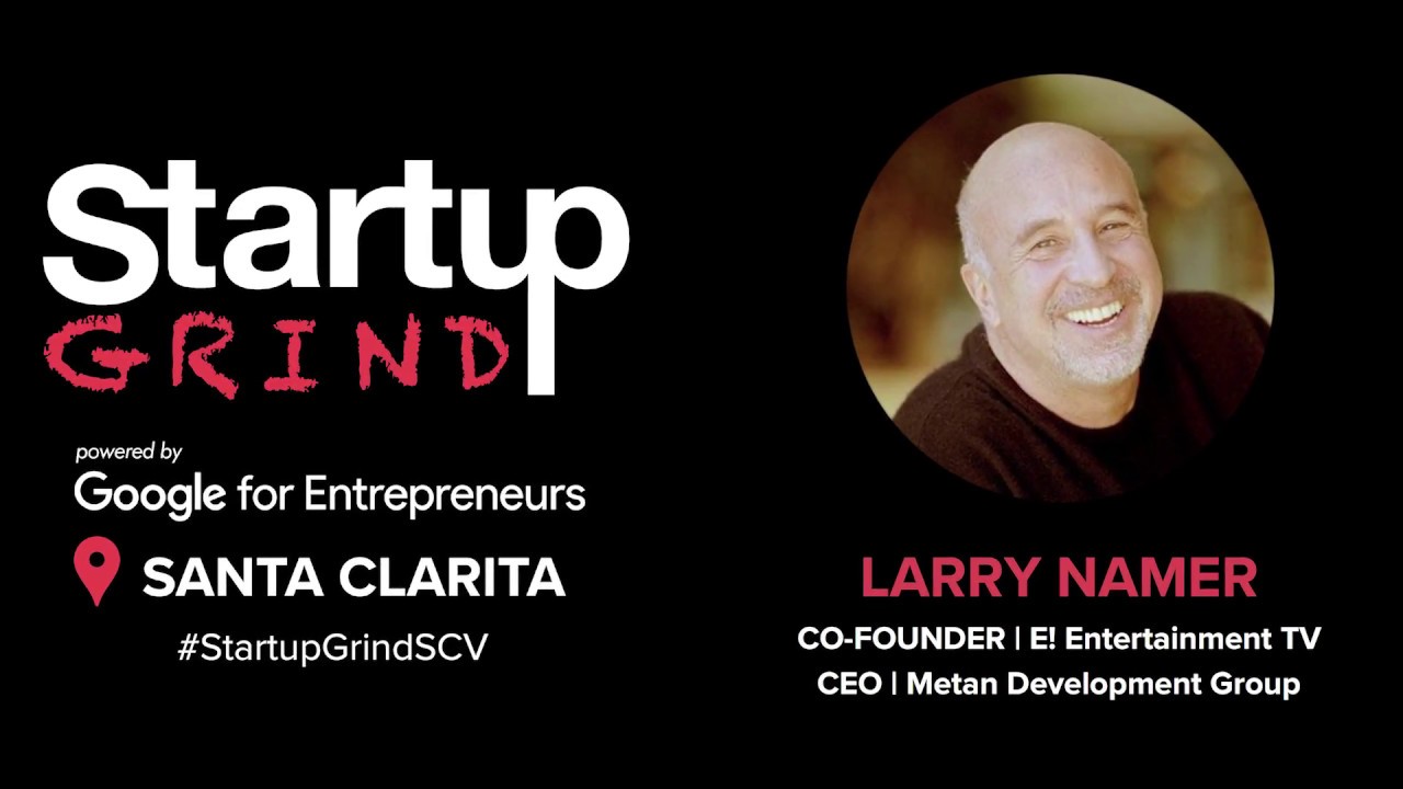 Larry Namer (E! Entertainment Television) -­ Creative monetization built this $3.5b brand