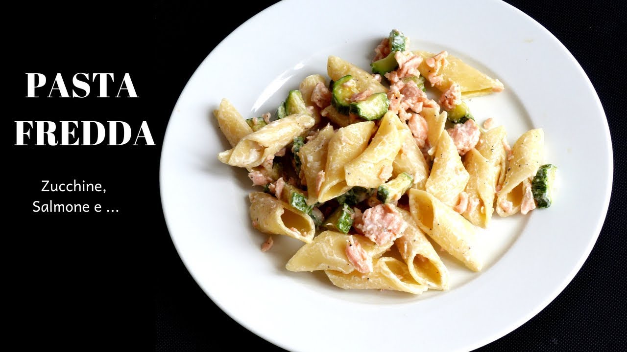 PASTA FREDDA zucchine Salmone e ... - RICETTE DI GABRI - YouTube