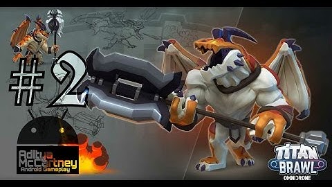 Titan Brawl - Android Gameplay #2