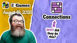 Confusing... | NYT Connections August 19, 2026