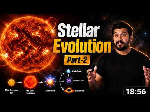 STELLAR EVOLUTION (Part - 2)