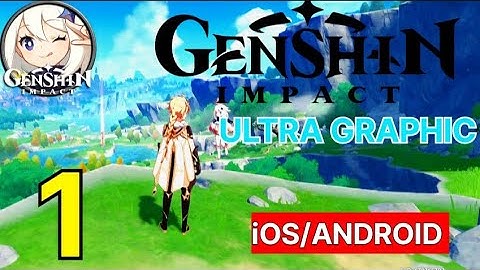 Genshin Impact Gameplay Walkthrough (Android, ioS) - Part 1