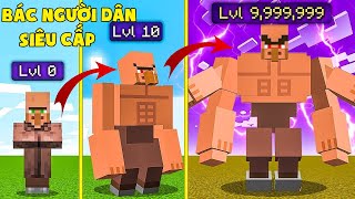 MINECRAFT, NHƯNG NOOB NÂNG CẤP BÁC NGƯỜI DÂN SIÊU CẤP LÊN Level 9,999,999...??