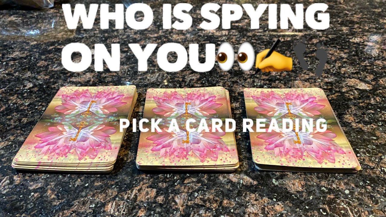 who is spying on you👀👣 (PICK A CARD)
