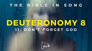 Deuteronomy 8 Don t Forget God Bible in Song NO AI 67