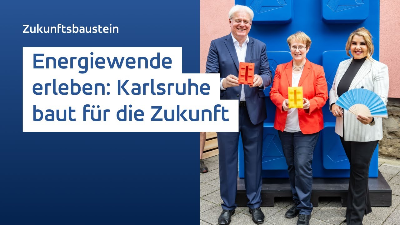 Energiewende erleben: Karlsruhe baut für die Zukunft