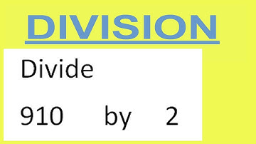 Divide     910      by     2