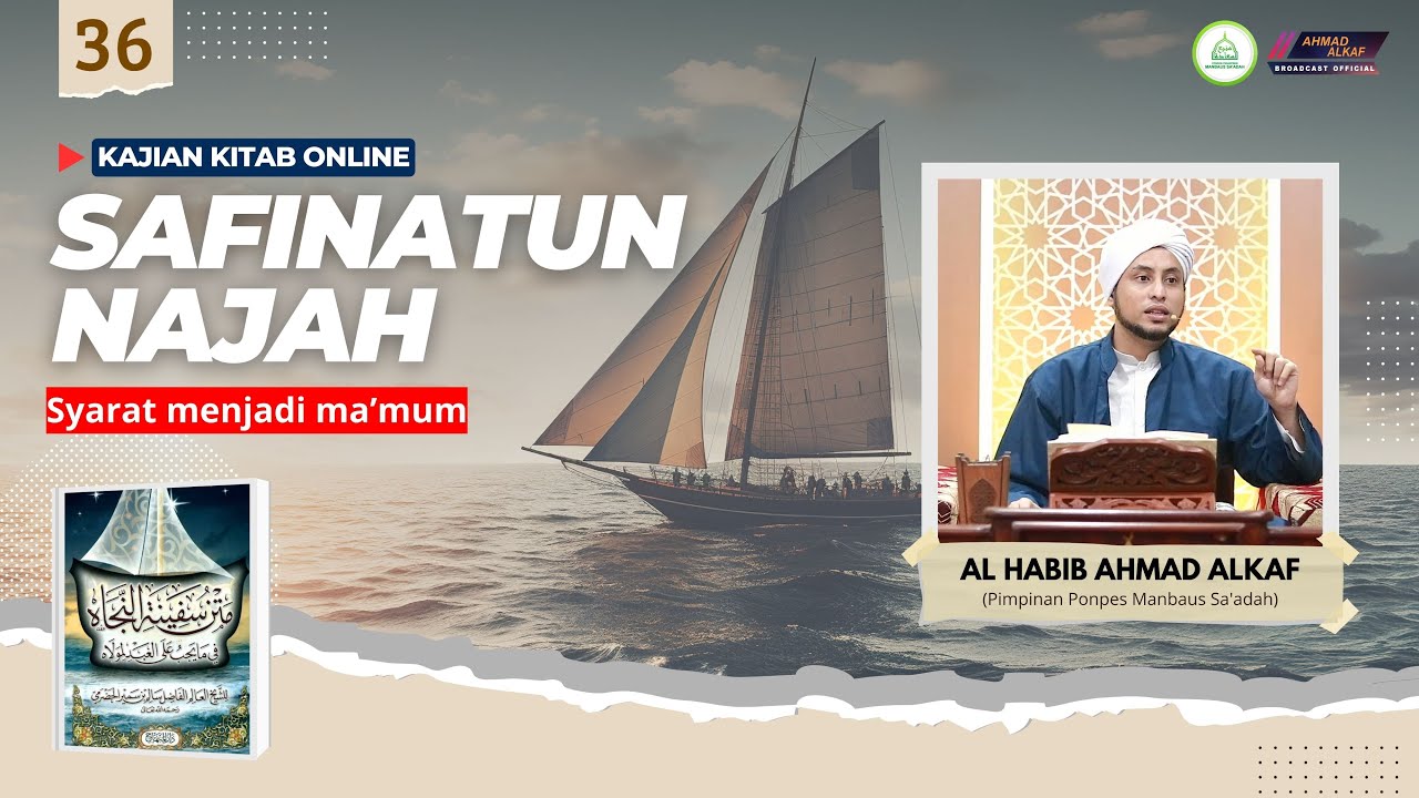 36. Kitab Safinatun Najah || Syarat jadi ma'mum || Al Habib Ahmad Alkaf