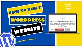 How To Reset Complete WordPress Website (Step-By-Step Tutorial)
