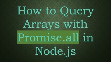 How to Query Arrays with Promise.all in Node.js