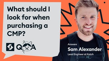 What should I look for when purchasing a Consent Management Platform (CMP)?