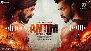 Antim The Final Truth Movie Ringtone antimthefinaltruth ringtone antimthefinaltruthringtone