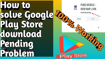 How to solve Google Play Store download Pending Problem