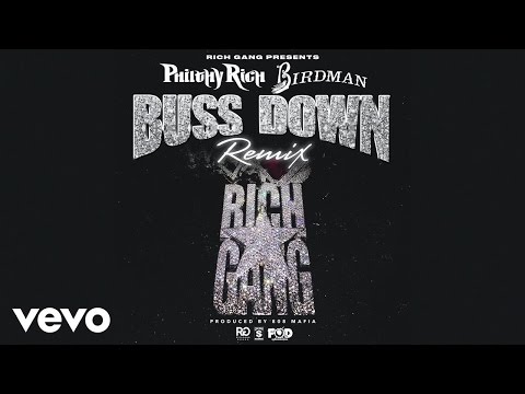 Philthy Rich - Buss Down (Remix) (Audio) ft Birdman 