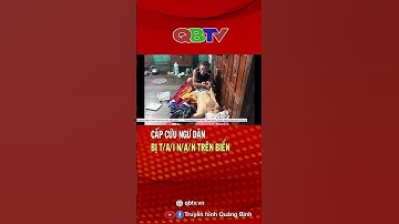 Cấp cứu ngư dân bị t/a/i n/ạ/n trên biển| QBTV #shorts