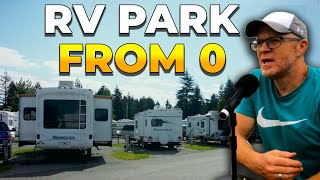 How to Build an RV Park From Zero | Pay Attention to This...