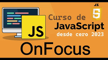 Curso completo de JavaScript desde cero | ONFOCUS (video 41)