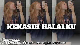 DJ KEKASIH HALAL | WALI BAND | RICKY FVNKY REMIXER