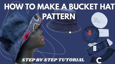 How to sew a bucket hat pattern |Step-by-step tutorial 