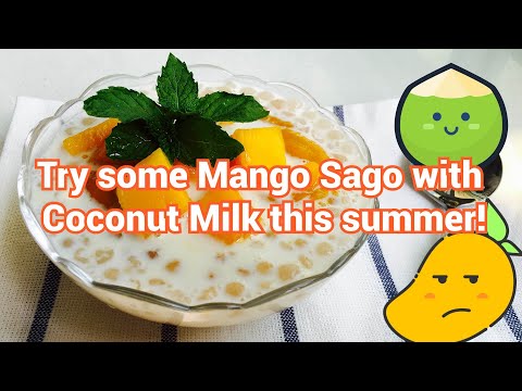 Try some Mango Sago with Coconut Milk this summer!