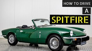 HOW TO DRIVE A SPITFIRE!