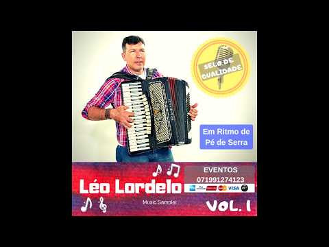 LÉO LORDELO EM RITMO DE PÉ DE SERRA VOLUME 1