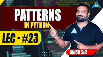 #23 Patterns in Python | by Anish Sir